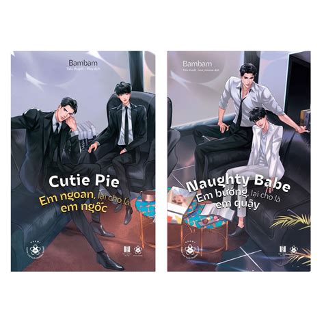Sách Combo Cuốn Cutie Pie Em Ngoan Lại Cho Là Em Ngốc Naughty Babe Em Bướng Lại Cho