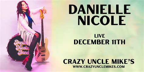 Danielle Nicole Crazy Uncle Mikes