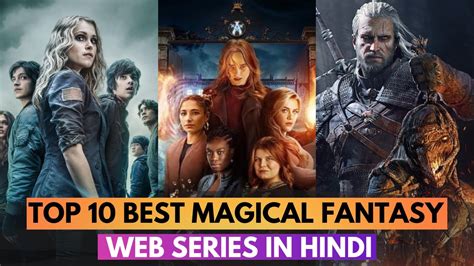 Top 10 Fantasy Web Series In Hindi English 2021 Magical Web Series