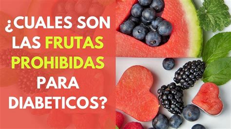 Pin De Carlos Fernandez Rico En Diabeticos En Frutas Prohibidas