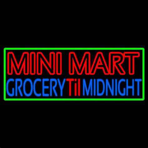 Mini Mart Groceries Till Midnight Neon Sign ️ ®