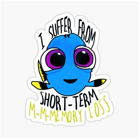 Dory I Suffer From Short Term Memory Loss Sticker For Sale By