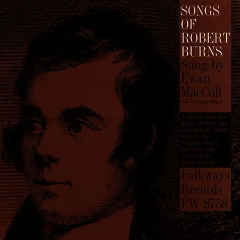 Songs of Robert Burns by Ewan MacColl