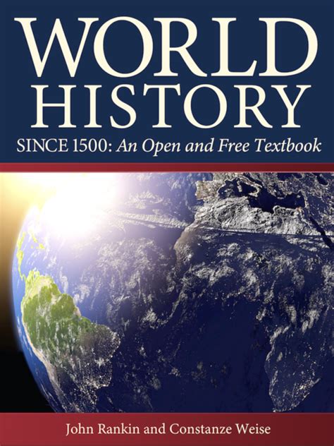 World History Since 1500 An Open And Free Textbook Open Textbook Library