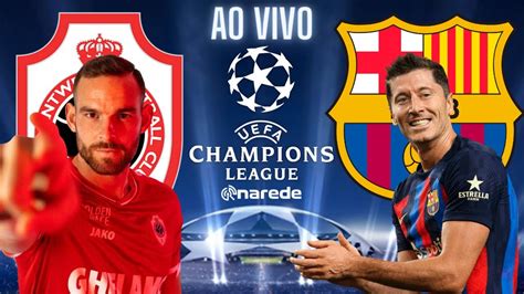 Royal Antwerp X Barcelona Champions League Ao Vivo Palpites Net