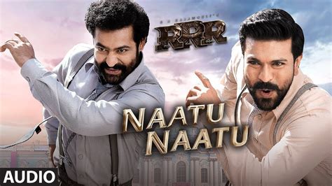 Naatu Naatu Song (Telugu)| RRR Songs|NTR,Ram Charan | MM Keeravaani ...