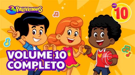 3 Palavrinhas - Volume 10 Completo [OFICIAL]