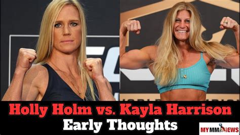 Holly Holm Vs Kayla Harrison Early Thoughts Youtube