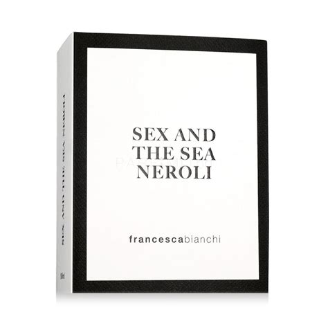 Francesca Bianchi Sex And The Sea Neroli Парфюмни екстракти Parfimo bg