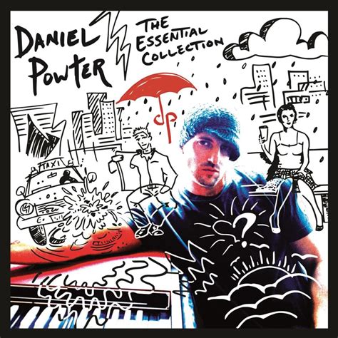 When did Daniel Powter release Daniel Powter: The Essential Collection?