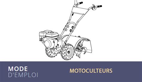 Comment Choisir Un Motoculteur Moteur Et Accessoires