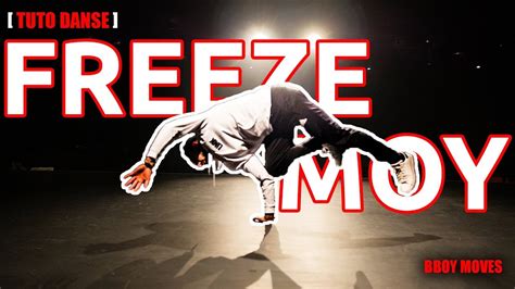 Tuto Danse Comment Faire Le Moy Figure Break Hip Hop Justin Link