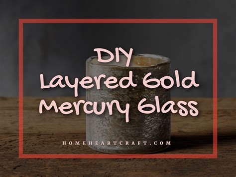 Diy Layered Gold Mercury Glass Beautiful Decoration