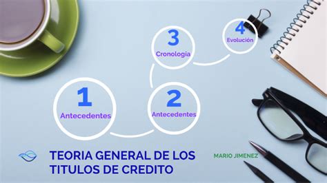 TEORIA GENERAL DE LOS TITULOS DE CREDITO By Mario Jimenez On Prezi