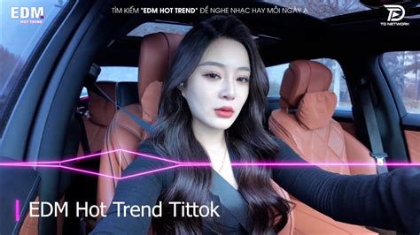 Ng Nam Nhi Remix Edm Hot Trend Tiktok Tri U View Top Xu H Ng Nh C Tr Remix Hay Nh T