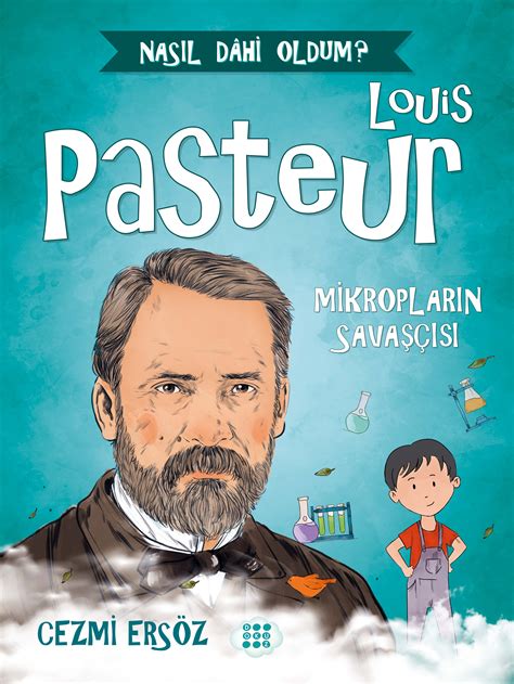 louis pasteur mikroplarin savascisi