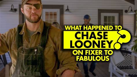 What Happened To Chase Looney From Fixer To Fabulous” Youtube