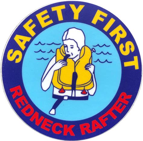 Safety First Sticker Redneck Rafter
