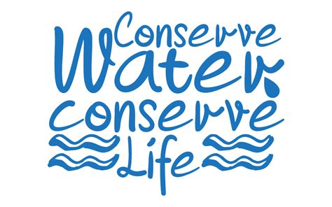 Conserve Water Conserve Life Graphic By Aybart · Creative Fabrica