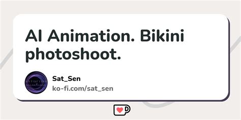 AI Animation Bikini Photoshoot Ko Fi Where Creators Get Support From Fans Through