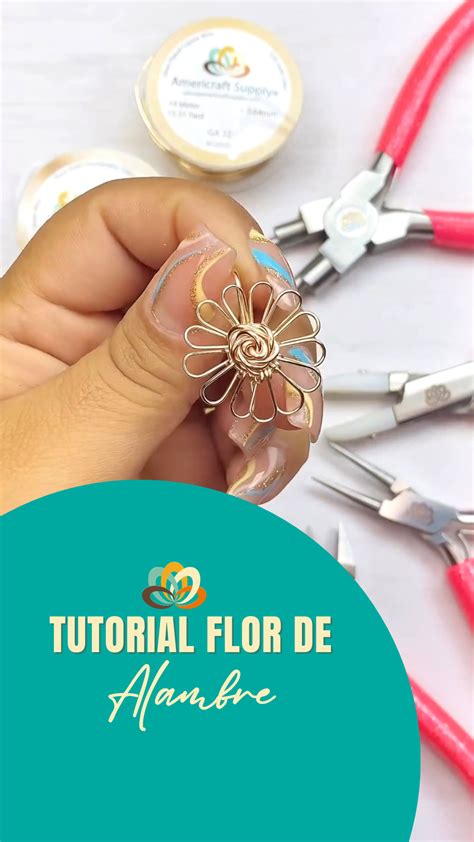 Tutorial Detallado Flor En Alambre De Bisuteria Americraft Supply Aaa