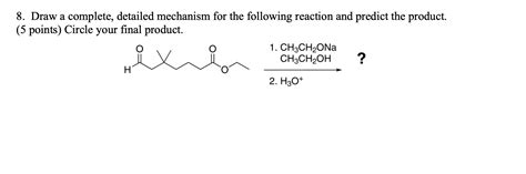 Solved 8. Draw a complete, detailed mechanism for the | Chegg.com