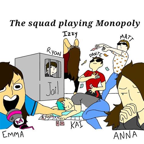 My Art The Squad Playing Monopoly Wattpad
