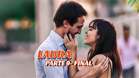 A HISTÓRIA DE LAURA- PARTE 9 FINAL - YouTube