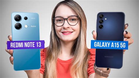 Redmi Note 13 Vs Galaxy A15 5G QUAL COMPRAR Comparativo YouTube