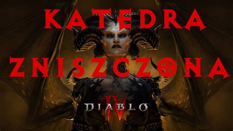 Diablo 4 Endgame Katedra Światła podziemia wieńczące YouTube