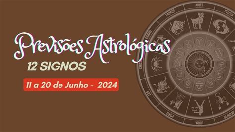 Previs Es Astrol Gicas Signos De A De Junho Youtube