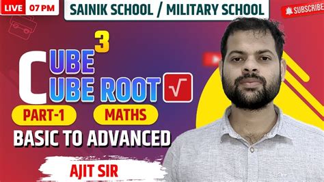 Maths Cube And Cube Roots Part 1 Sainik School Coaching By Ajit