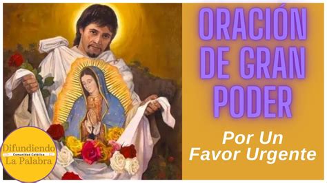 Oración a SAN JUAN DIEGO Para Pedir Un Favor Urgente