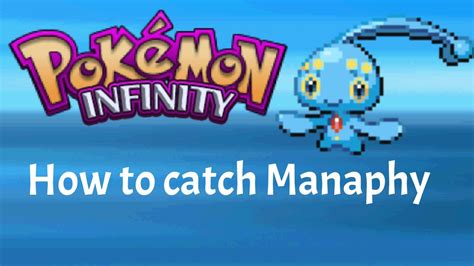 How To Catch Manaphy Pokemon Infinity Youtube