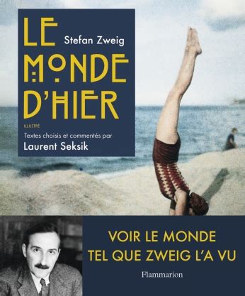 Le Monde D Hier De Stefan Zweig Editions Flammarion