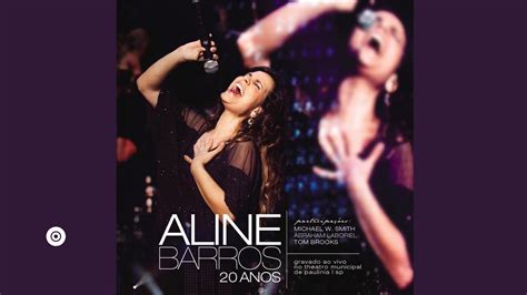 Aline Barros Renova Me Ao Vivo CD 20 Anos YouTube