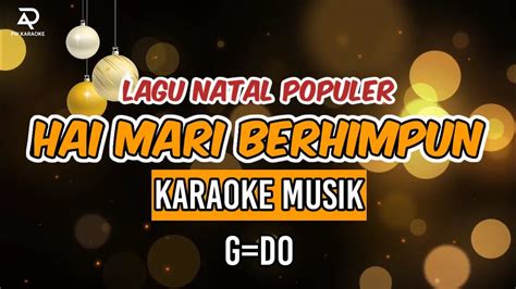 Sembah Dan Puji Dia Karaoke Lagu Rohani Natal G Do Youtube