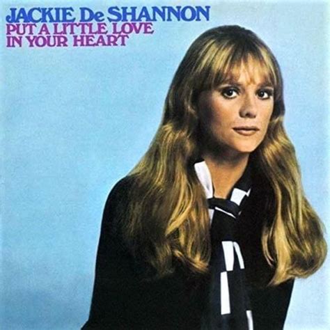 Jackie Deshannon Put A Little Love In Your Heart Bonus Track Version
