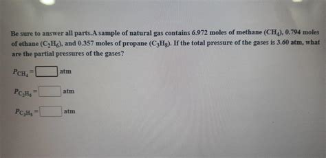 Solved Be Sure To Answer All Parts A Sample Of Natural Gas Chegg