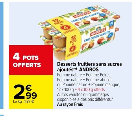 Promo Desserts Fruitiers Sans Sucres Ajoutès ANDROS chez Carrefour