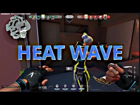 HEAT WAVE Valorant Montage YouTube