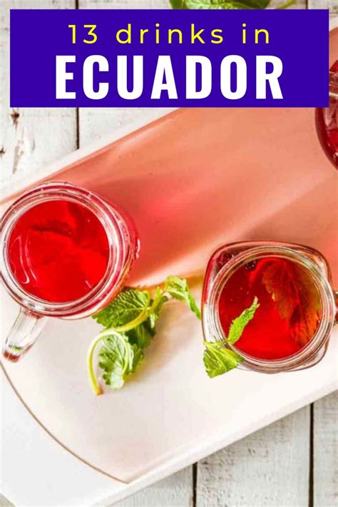 13 Ecuadorian Drinks Everyone Needs to Try - Bacon is Magic