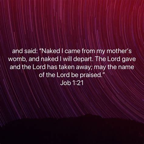 Job 1 21 And Said Naked I Came From My Mothers Womb And Naked I Will Depart The LORD Gave