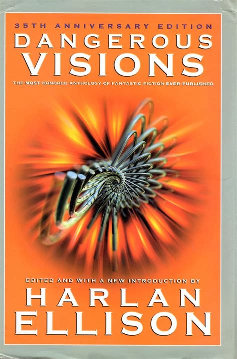 Dangerous Visions 35th Anniversary Edition - edited by Harlan Ellison ...