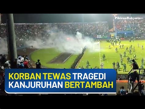 Korban Meninggal Dunia Tragedi Kanjuruhan Bertambah Satu Orang