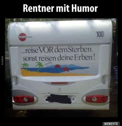 Rentner Mit Humor Reise Vor Dem Sterben Sonst Reisen Deine Erben