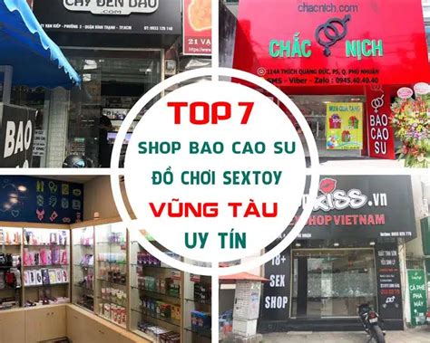 TOP Địa Chỉ Shop sex toy đồ chơi tình dục Tại Vũng Tàu Bà Rịa Chất