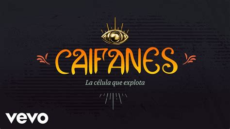 Caifanes La C Lula Que Explota Letra Lyrics Youtube