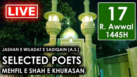 Live Jashan E Wiladat E Sadiqain A S Selected Poets Mehfil E Shah E