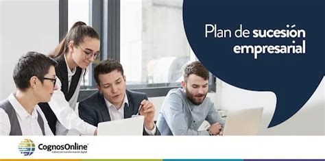 Qu Es Un Plan De Sucesi N Y C Mo Elaborarlo En Tu Empresa